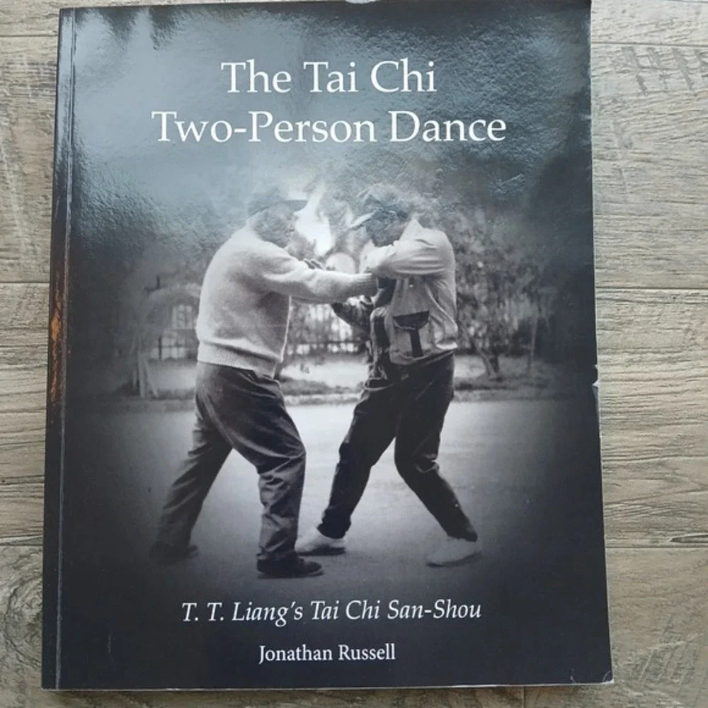 The Tai Chi Two-Person Dance: T. T. Liang's Tai Chi San-Shou Paperback Book